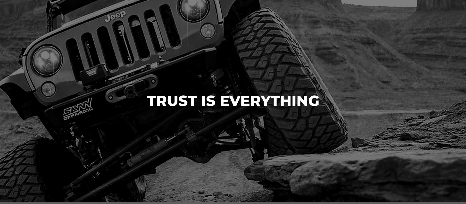 TRUST IS EVERYTHING